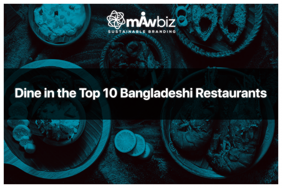 Dine in the Top 10 Bangladeshi Restaurants