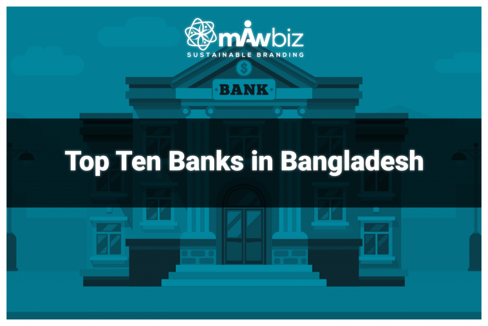 Top Ten Banks in Bangladesh